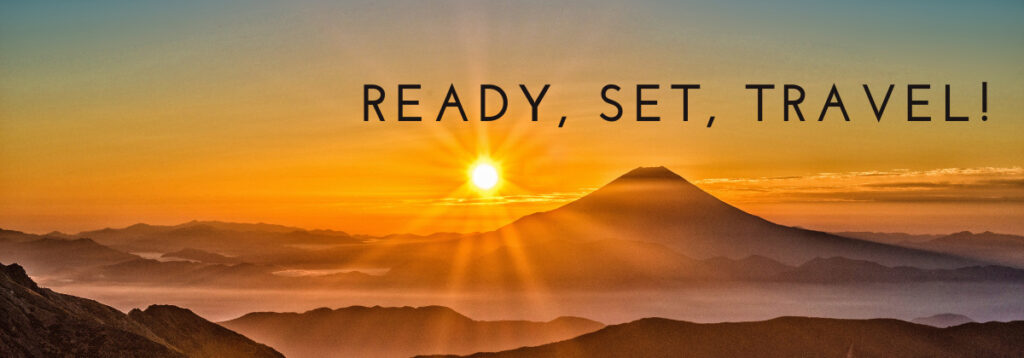 Ready,Set,Travel！の文字と富士山からのご来光と雲海。